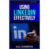 Using LinkedIn Effectively - Social Marketing Series