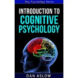 Introduction to Cognitive Psychology - Pop Psychology Series