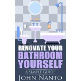 Renovate Your Bathroom Yourself - A Simple Guide