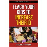 Teach your Kids to Increase their IQ