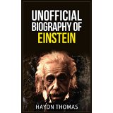 Unofficial Biography of Einstein