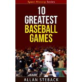 10 Greatest Baseball Games - Sport History Series