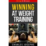Winning at Weight Training