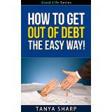 How To Get Out Of Debt The Easy Way!