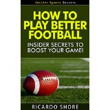 How to Play Better Football - Insider Secrets to Boost Your Game!