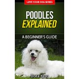 Poodles Explained - A Beginners Guide