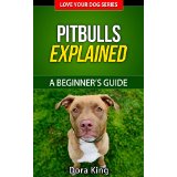 Pitbulls Explained - A Beginners Guide
