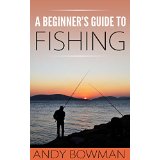A Beginner's Guide to Fishing