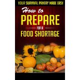 How to Prepare for a Food Shortage - Your Survival Pantry Made Easy