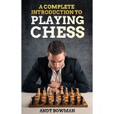 A Complete Introduction to Playing Chess