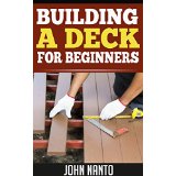 Building a Deck for Beginners
