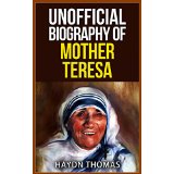 Unofficial Biography of Mother Teresa