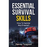 Essential Survival Skills – How To Survive Any Disaster!