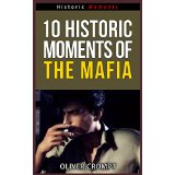 10 Historic Moments Of The Mafia