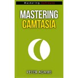 Mastering Camtasia