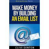 Make Money By Building An Email List