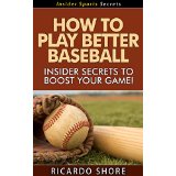 How to Play Better Baseball - Insider Secrets to Boost Your Game!