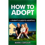How To Adopt - A Parent’s Guide to Adopting