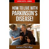 How To Live With Parkinson’s Disease!