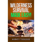 Wilderness Survival Made Easy!