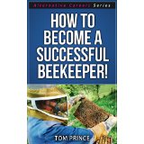 How To Become A Successful Beekeeper!