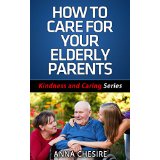 How to Care for Your Elderly Parents