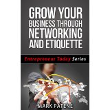 Grow Your Business Through Networking and Etiquette