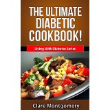 The Ultimate Diabetic Cookbook!
