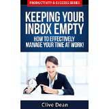 Keeping Your Inbox Empty - How to Effectively Manage Your Time at Work
