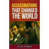 Assassinations That Changed The World